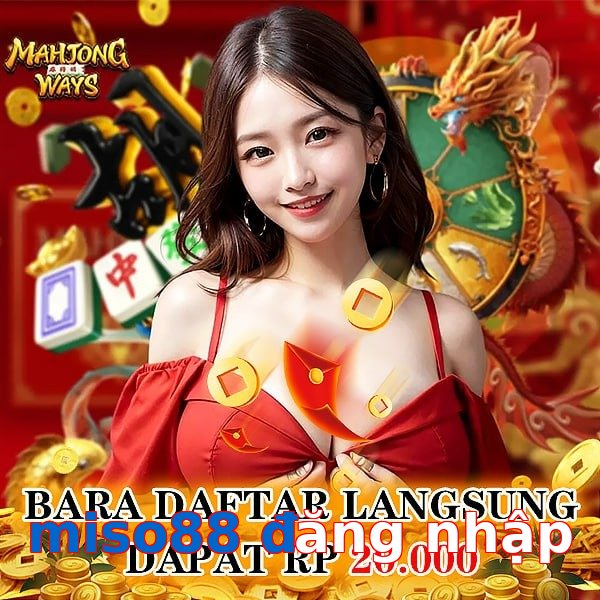 miso88 đăng nhập