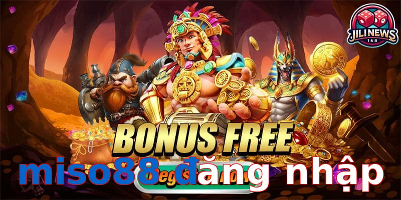 miso88 đăng nhập