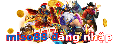 miso88 đăng nhập