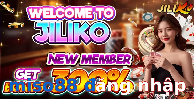miso88 đăng nhập