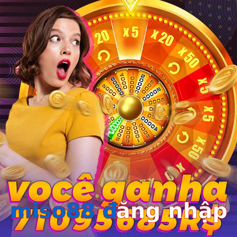 miso88 đăng nhập