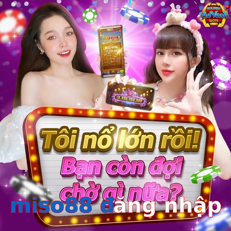 miso88 đăng nhập