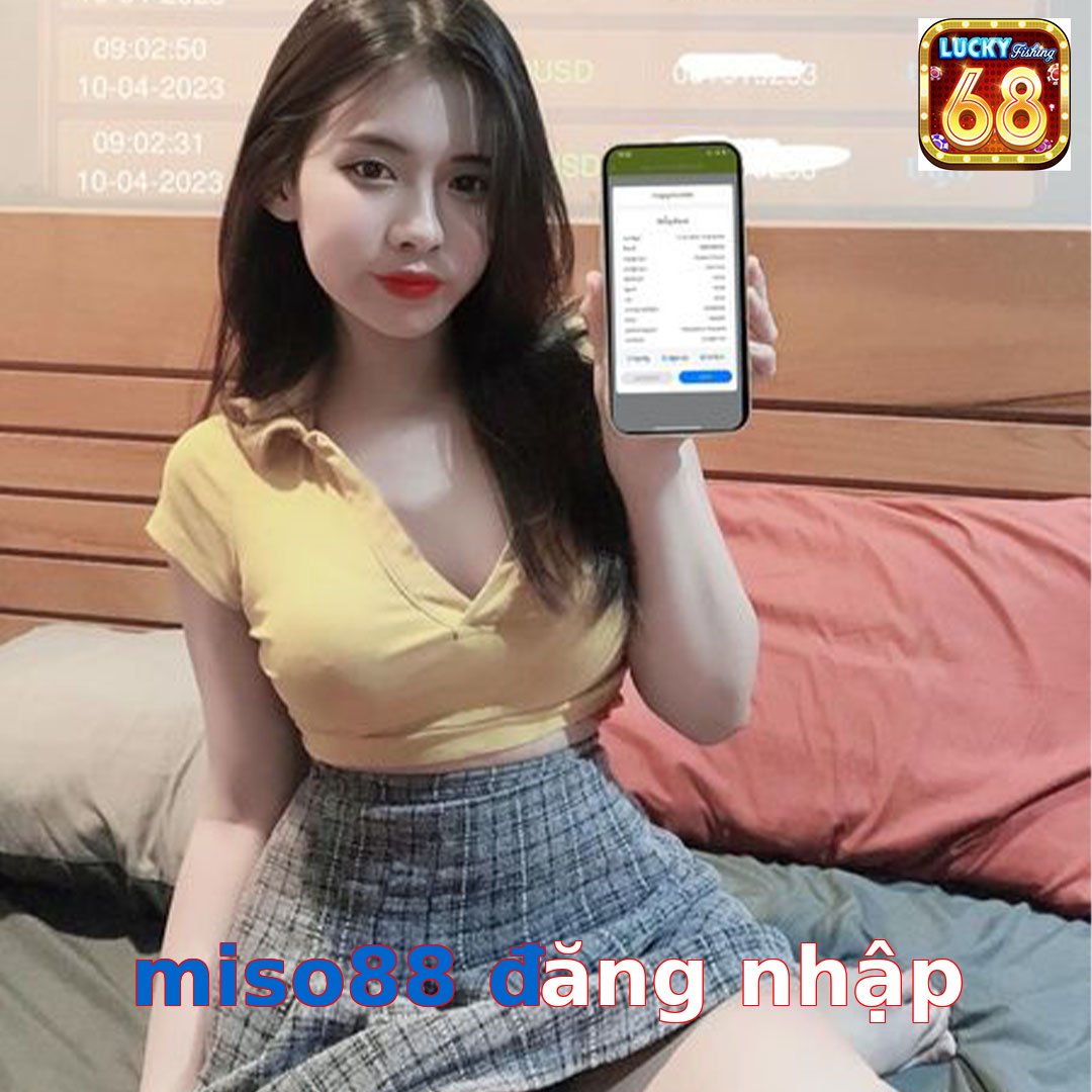 miso88 đăng nhập