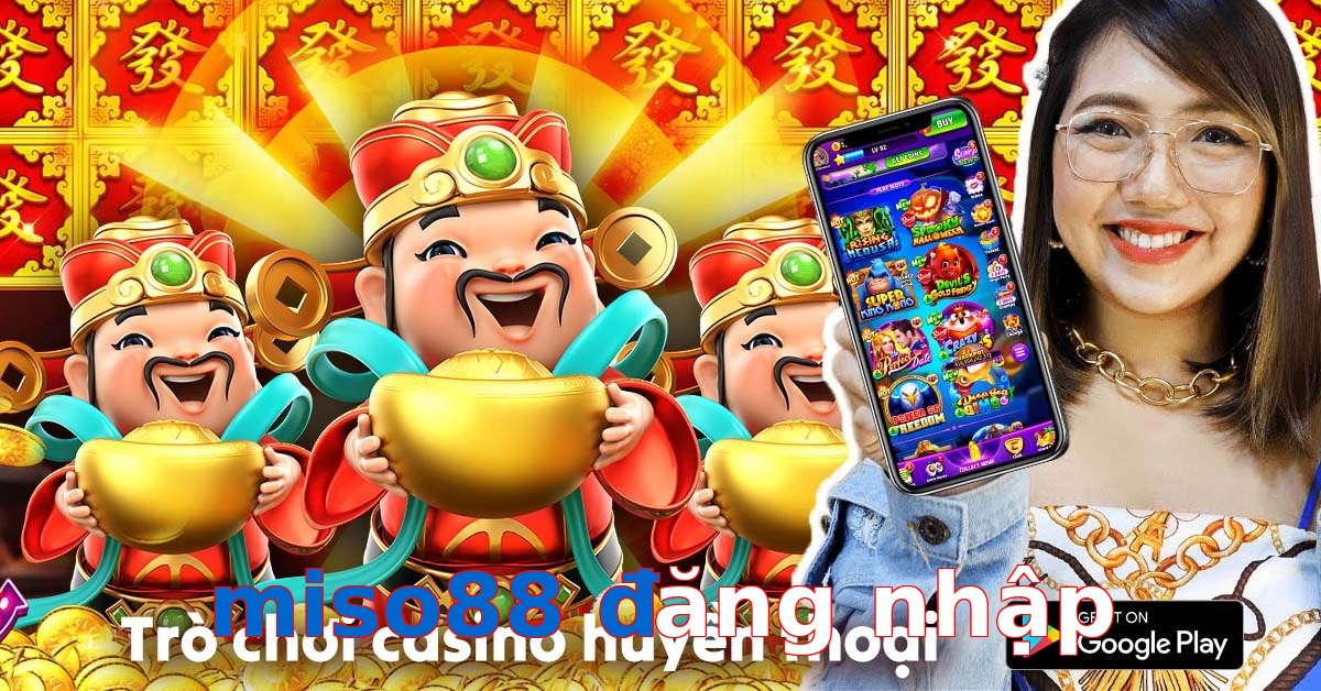 miso88 đăng nhập