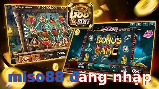 miso88 đăng nhập