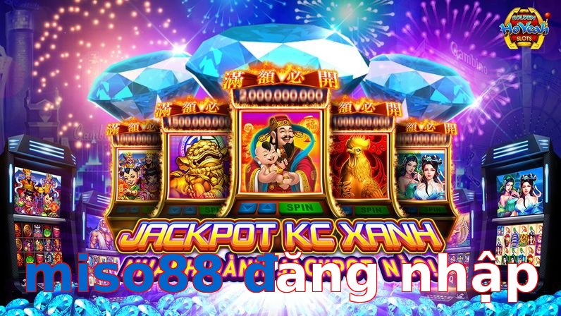miso88 đăng nhập