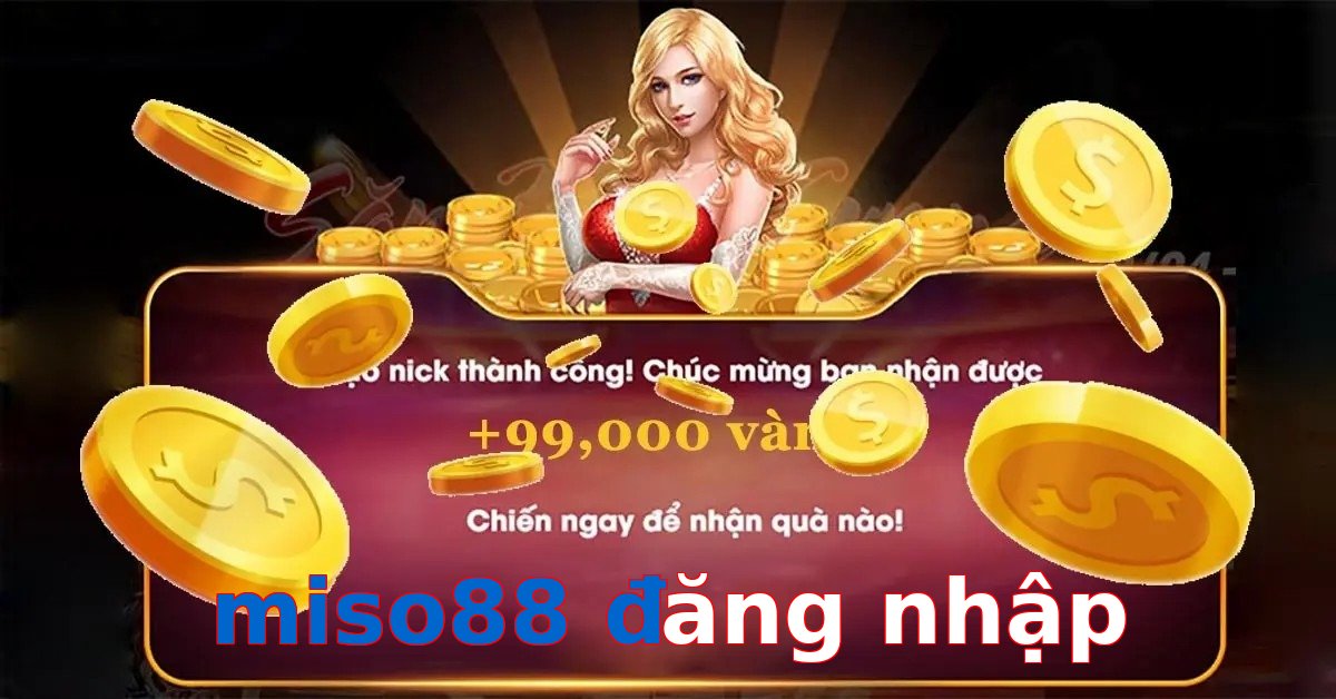 miso88 đăng nhập