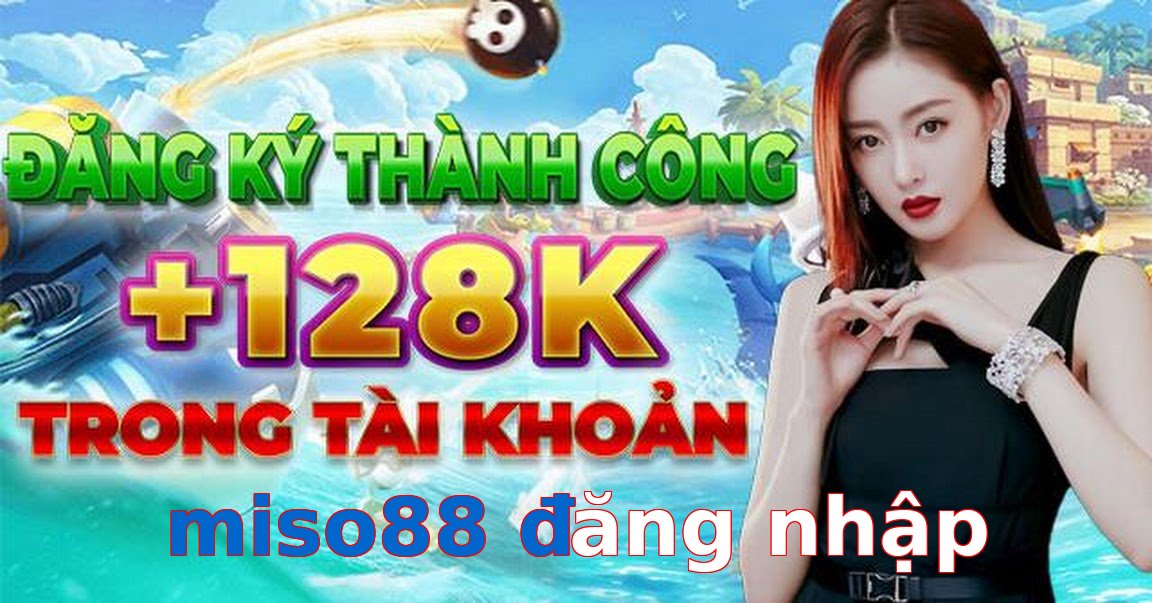 miso88 đăng nhập