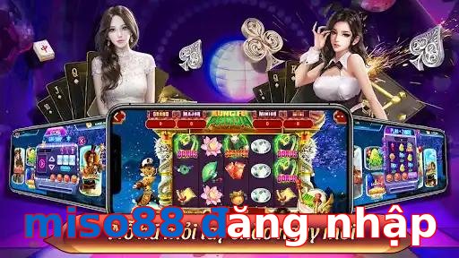 miso88 đăng nhập