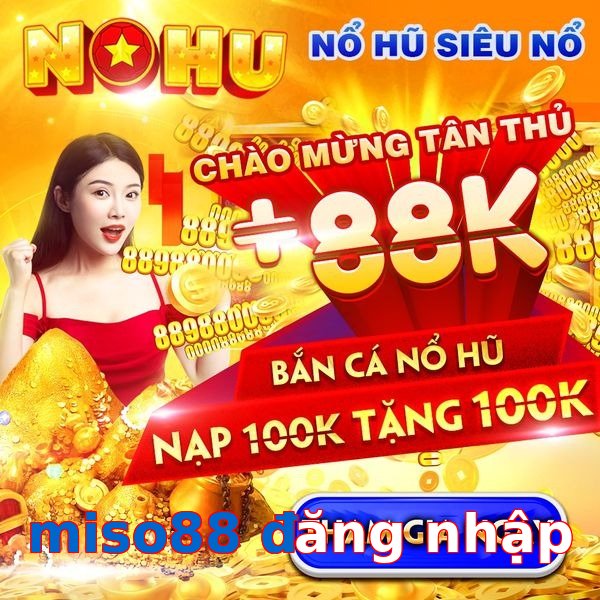 miso88 đăng nhập