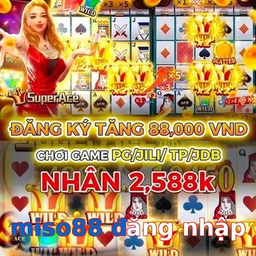 miso88 đăng nhập