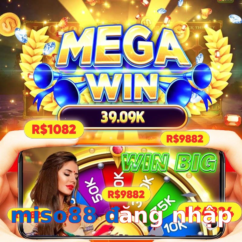 miso88 đăng nhập