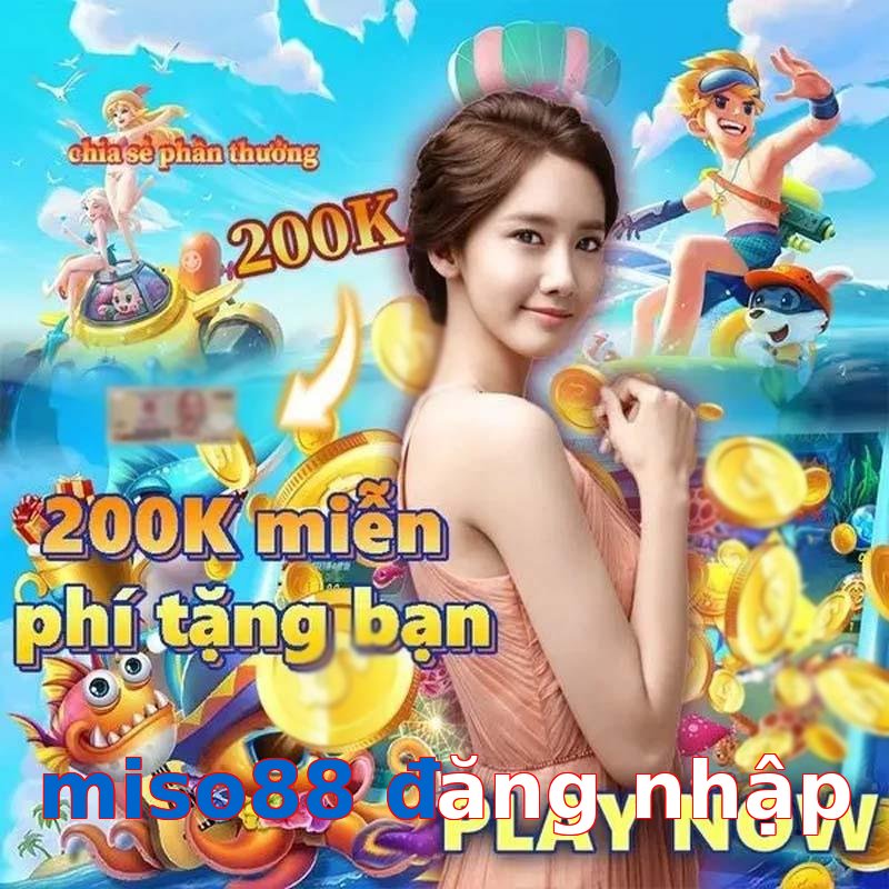 miso88 đăng nhập
